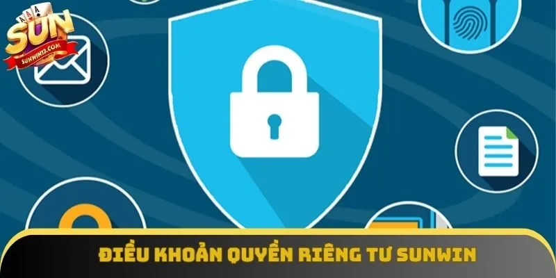 Những điều khoản riêng tư được Sunwin áp dụng chặt chẽ Những điều khoản riêng tư được Sunwin áp dụng chặt chẽ